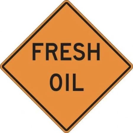 Accuform RIGID CONSTRUCT ION SIGN FRESH OIL 48 in FRK474HP